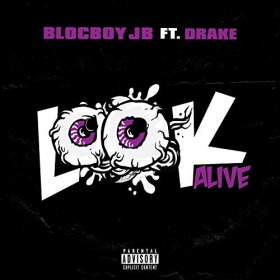 BLOCBOY JB FEAT. DRAKE - LOOK ALIVE